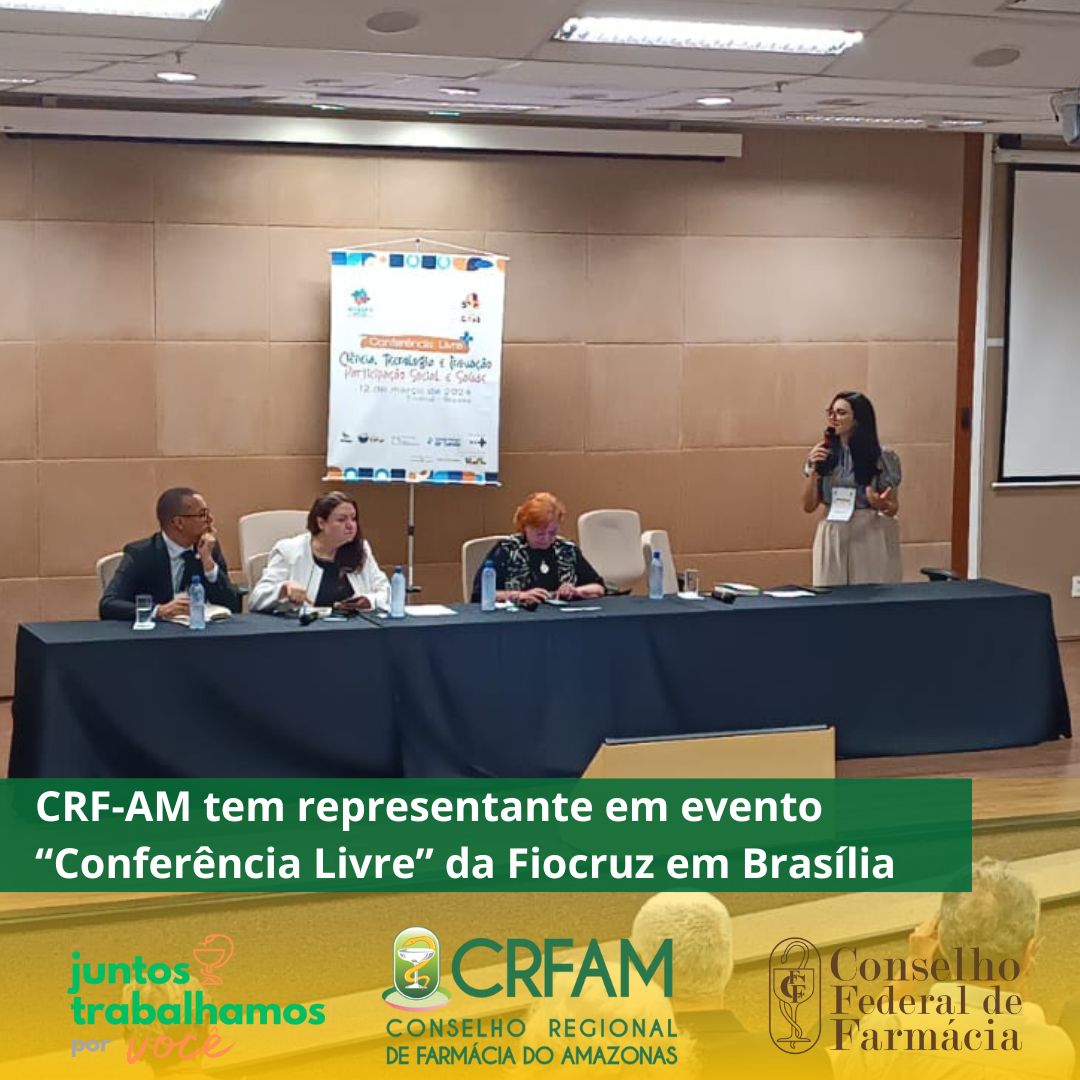 CRF-AM tem representante como destaque no evento “Conferência Livre” promovido pela Fiocruz